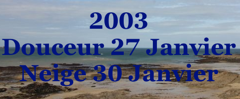 Douceur 27 Neige 30 Janvier 2003