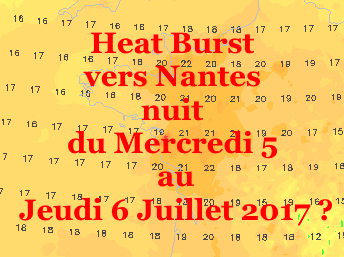 Prevision Heat Burst Nantes 6 Juillet 2017