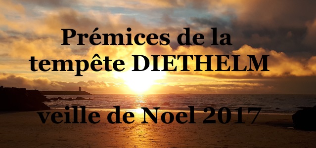 Prmices tempete Diethelm 24 Decembre 2017