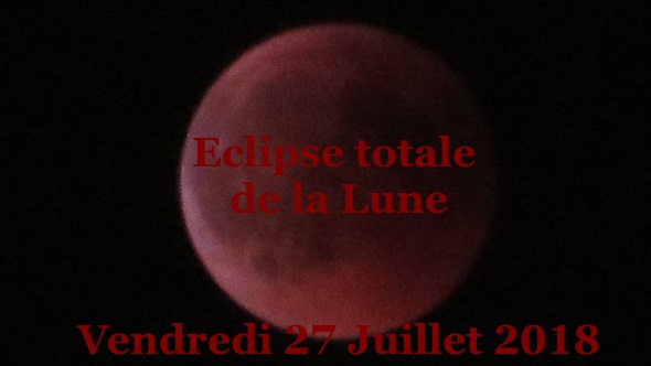Eclipse totale de la Lune 27 Juillet 2018