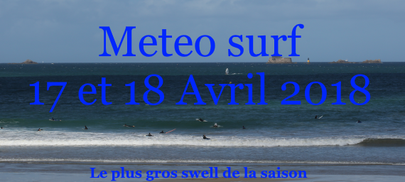 Meteo swell surf 17 et 18 avril 2018
