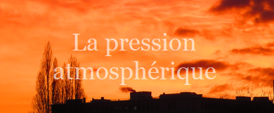 Définition  Pression atmosphérique